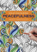 Calm Colouring: Peacefulness: 100 Creative Designs to Colour in by Southwater