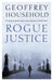 Rogue Justice by Geoffrey Household