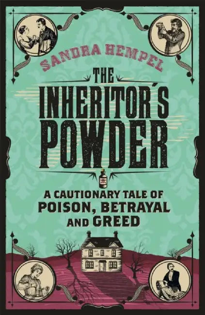 The Inheritor's Powder by Sandra Hempel
