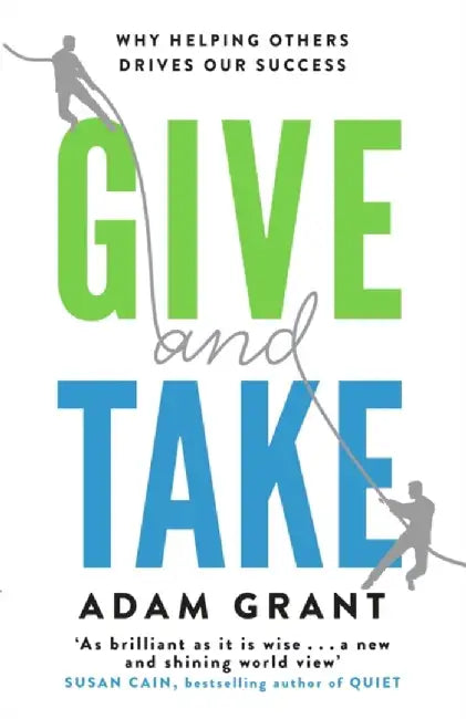 Give and Take by Adam Grant
