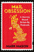 Mail Obsession: A Journey Round Britain by Postcode by Mark Mason