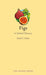 Figs: A Global History by David C. Sutton