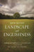 Landscape and Englishness: Second Expanded Edition by David Matless