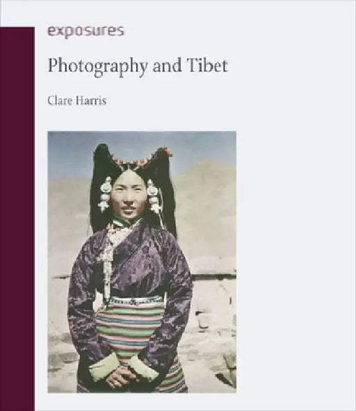 Photography and Tibet by Clare Harris