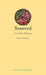 Seaweed: A Global History by Kaori O'Connor