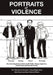 Portraits of Violence: An Illustrated History of Radical Critique by Brad Evans