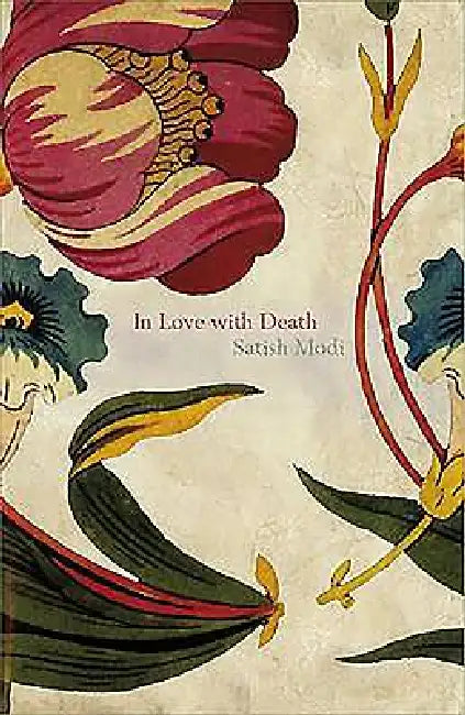 In Love with Death by Satish Modi