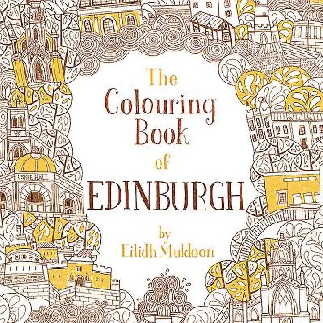The Colouring Book of Edinburgh by Eilidh Muldoon