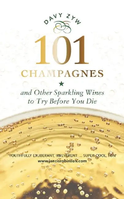 101 Champagnes and other Sparkling Wines by Tony Mitton