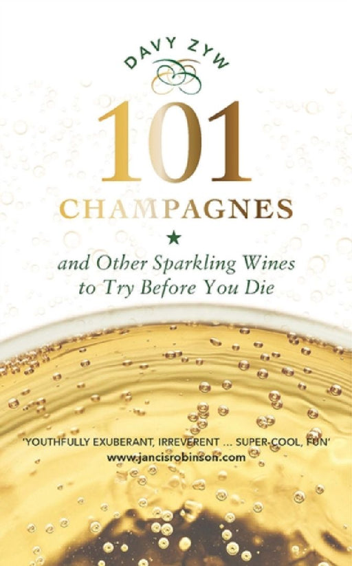 101 Champagnes and other Sparkling Wines by Tony Mitton