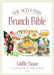 The Scottish Brunch Bible by Ghillie Basan