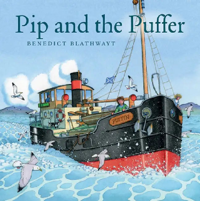 Pip and the Puffer by Benedict Blathwayt