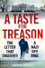A Taste for Treason: The Letter That Smashed a Spy Ring by Andrew Jeffrey
