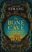 The Bone Cave: A Highland Journey Through Myth and Memory by Dougie Strang