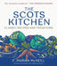 The Scots Kitchen by F. Marian McNeill