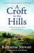 A Croft in the Hills by Katharine Stewart