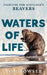 Waters of Life: Fighting for Scotland's Beavers by Tom Bowser