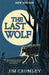 The Last Wolf by Jim Crumley