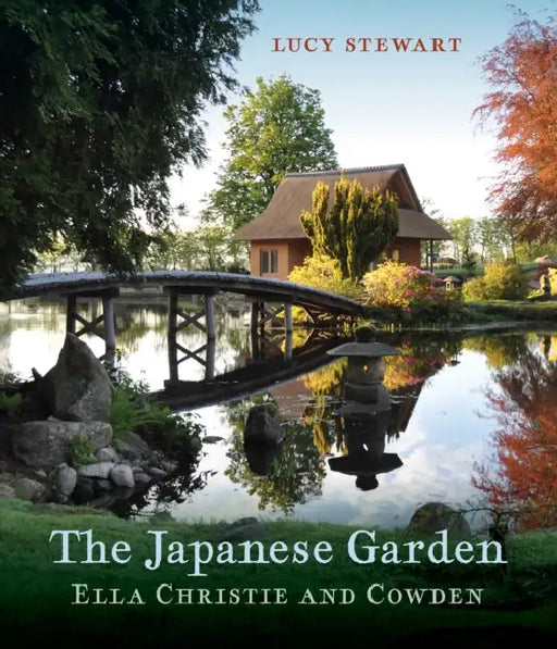The Japanese Garden: Ella Christie and Cowden by Lucy Stewart