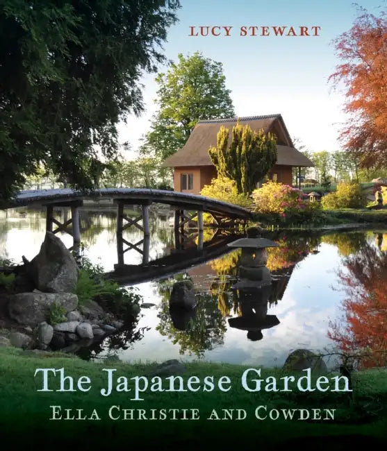 The Japanese Garden: Ella Christie and Cowden by Lucy Stewart