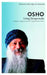 Osho: Living Dangerously: Ordinary Enlightenment for Extraordinary Times by Osho