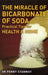 Miracle of Bicarbonate of Soda by Stanway, Dr Penny