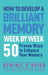 How to Develop a Brilliant Memory Week by Week: 50 Proven Ways to Enhance Your Memory Skills by Dominic O'Brien