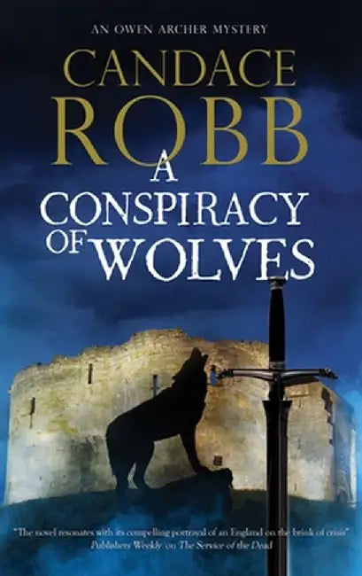 A Conspiracy of Wolves by Candace Robb