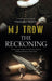 The Reckoning by Trow, M. J.