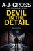 Devil in the Detail by A. J. Cross