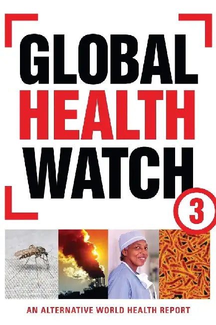 Global Health Watch 3 by Richard Brennan