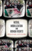 Media, Mobilization and Human Rights: Mediating Suffering by Tristan Anne Borer