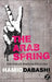 The Arab Spring: The End of Postcolonialism by Hamid Dabashi