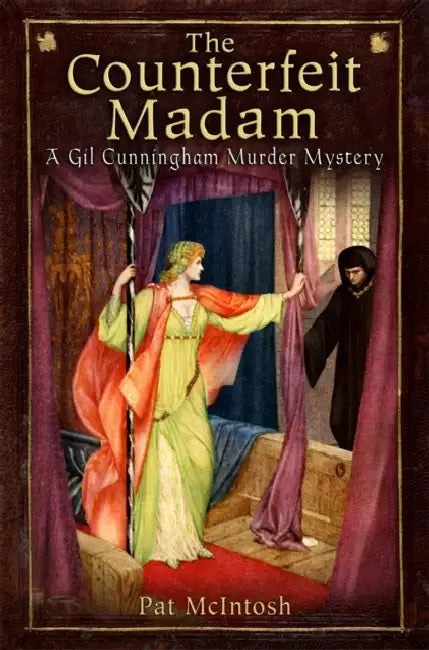 The Counterfeit Madam by Pat McIntosh