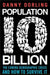 Population 10 Billion by Professor Danny Dorling