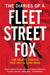 The Diaries of a Fleet Street Fox by Robert Little
