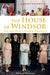 A Brief History of the House of Windsor: The Making of a Modern Monarchy by Joseph K.S. Yick