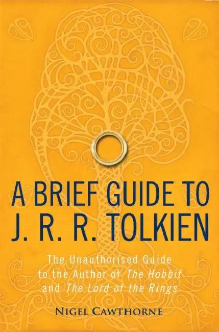 A Brief Guide to J. R. R. Tolkien: A comprehensive introduction to the author of The Hobbit and The Lord of the Rings by Chris (Director, Washington State University Museum of Art) Bruce