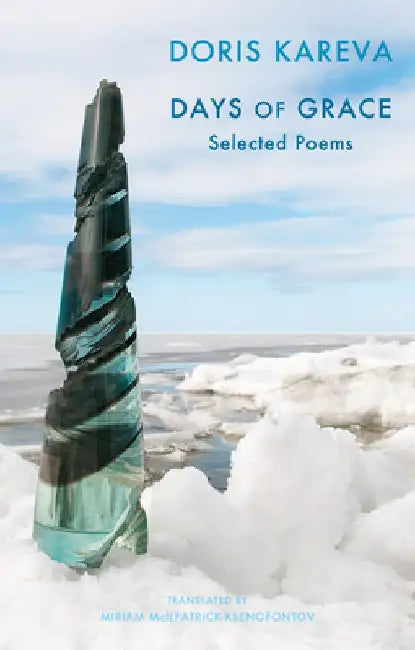 Days of Grace: Selected Poems by Doris Kareva