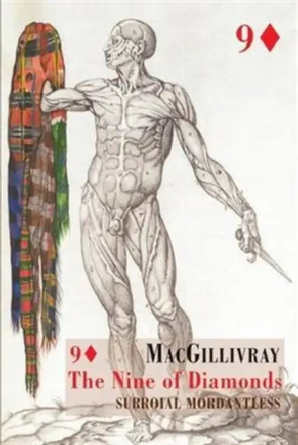 The Nine of Diamonds: Surroial Mordantless by Macgillivray