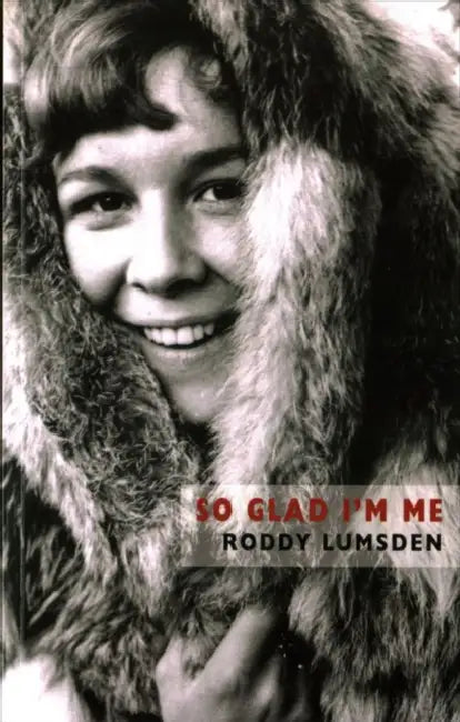 So Glad I'm Me by Roddy Lumsden