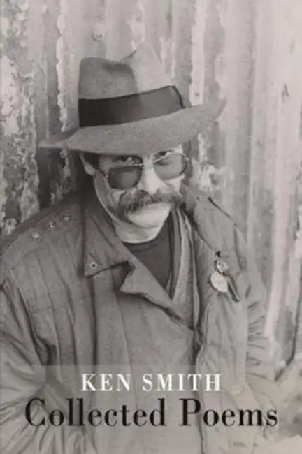 Collected Poems by Ken Smith