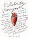 Celebrity Vineyards by Nick Wise