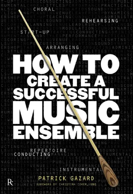 How To Create A Successful Music Ensemble by Patrick Gazard