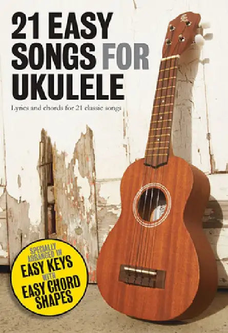 21 Easy Songs for Ukulele by Hal Leonard Corp