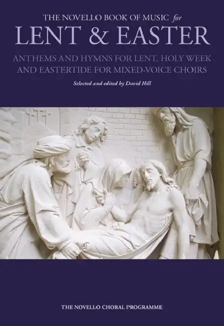 The Novello Book of Music for Lent & Easter: Satb (Satb) by Hal Leonard Corp, David Hill