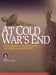 At Cold War's End: US Intelligence on the Soviet Union and Eastern Europe, 1989-1991 by Benjamin B. Fischer, Center for the Study of Intelligence, Central Intelligence Agency