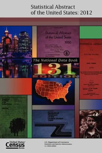 Statistical Abstract of the United States, 2012 by Census Bureau, U. S. Department of Commerce