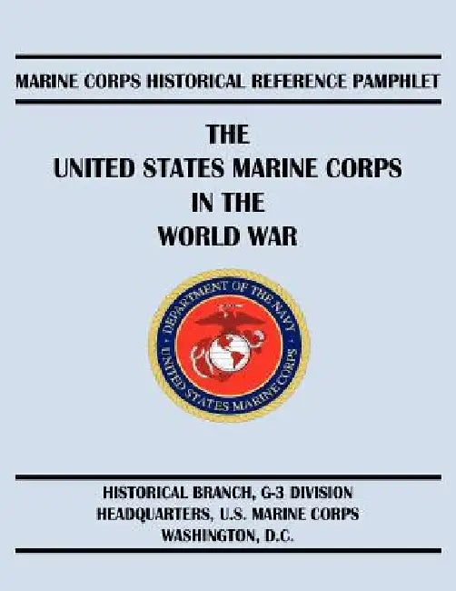 The United States Marine Corps in the World War by Edwin N. McClennan, L. F. Chapman
