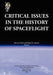 Critical Issues in the History of Spaceflight (NASA Publication SP-2006-4702) by Steven J. Dick, Roger D. Launius, Nasa History Division